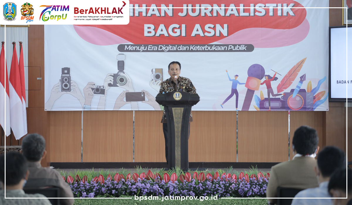 Tingkatkan Kompetensi kehumasan, BPSDM Jatim Gelar Pelatihan Jurnalistik Bagi ASN Pemprov